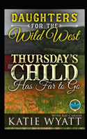 Thursday's Child Has Far to Go