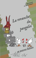 revanche du pangolin et autres fables