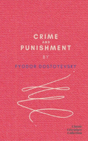 Crime and Punishment by Fyodor Dostoyevsky