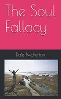 The Soul Fallacy