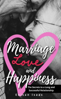 Marriage, Love and Happiness