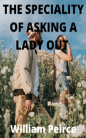The Speciality of Asking a Lady Out