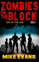 Zombies on The Block End of The Line