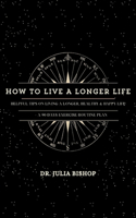 How to Live a Longer Life