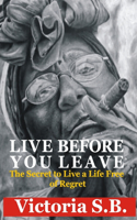 Live Before You Leave