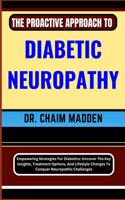 The Proactive Approach to Diabetic Neuropathy
