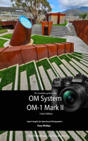 Complete Guide to the OM System OM-1 Mark II (Color Edition)