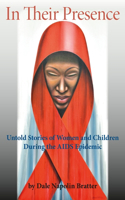 In Their Presence: Untold Stories of Women and Children During the AIDS Epidemic