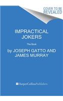 Impractical Jokers: The Book