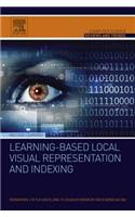 Learning-Based Local Visual Representation and Indexing