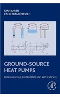 Ground-Source Heat Pumps: Fundamentals, Experiments and Applications