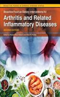 Bioactive Food as Dietary Interventions for Arthritis and Related Inflammatory Diseases