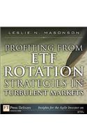 Profiting from Etf Rotation Strategies in Turbulent Markets