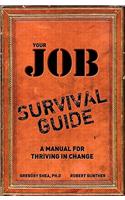 Your Job Survival Guide