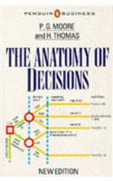 The Anatomy of Decisions