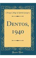 Dentos, 1940 (Classic Reprint)