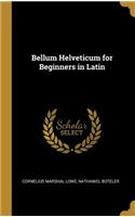 Bellum Helveticum for Beginners in Latin