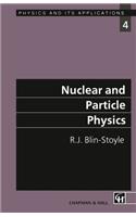 Nuclear and Particle Physics