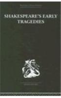 Shakespeare's Early Tragedies