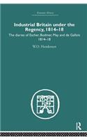 Industrial Britain Under the Regency