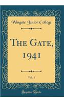 The Gate, 1941, Vol. 3 (Classic Reprint)
