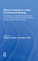 Mexico's Search For A New Development Strategy