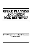 Office Planning and Design Desk Reference