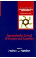 Supramolecular Control of Structure and Reactivity