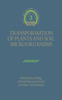 Transformation of Plants and Soil Microorganisms