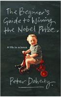 The Beginner's Guide to Winning the Nobel Prize