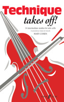Technique Takes Off! Cello: 14 Intermediate Studies for Solo Cello