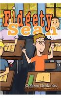 Fidgety Sean: (English)
