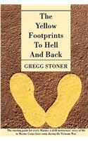 Yellow Footprints to Hell and Back