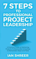 7 Steps to professional project leadership