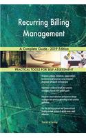 Recurring Billing Management A Complete Guide - 2019 Edition