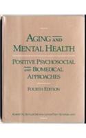 Aging Mental Health: Positive Psychological and Biomedical Approaches