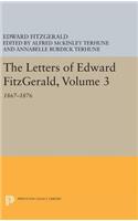 Letters of Edward Fitzgerald, Volume 3