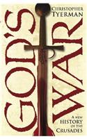 God's War: a New History of the Crusades (Allen Lane History)