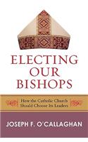 Electing Our Bishops