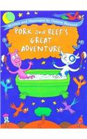 Pork and Beef's Great Adventure