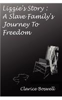 Lizzie's Story: A Slave Family's Journey to Freedom(English)