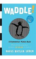 Waddle!
