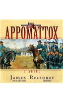 Appomattox: (10 Civil War Battle (Audio))