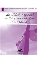 He Hideth My Soul in the Haven of Rest