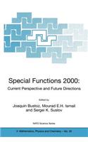 Special Functions 2000: Current Perspective and Future Directions