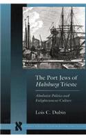 The Port Jews of Habsburg Trieste