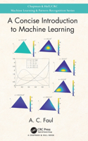 A Concise Introduction to Machine Learning