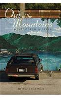 Out of the Mountains: Appalachian Stories