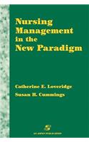 Nursing Management in the New Paradigm