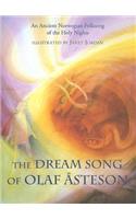 The Dream Song of Olaf Asteson: An Ancient Norwegian Folksong of the Holy Nights
